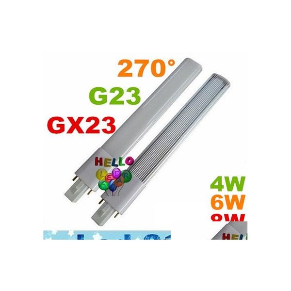 Bombillas LED G23 Gx23 Pl Luz Super brillante 4W 6W 8W Bbs 270 Ángulo Reemplazo Cfl Luces Ac 85265V Entrega de caída Iluminación Ot2Mo