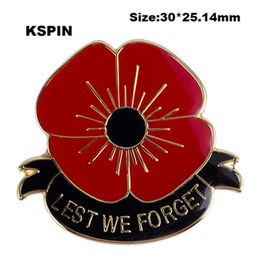 Lest We Forget Poppy Bloem Revers Pin Vlag Badge Reversspeldjes Badges Broche XY0120303N326N