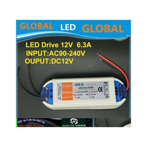 Verlichtingstransformatoren LED Strip Voeding 12V 6.3A 72W 100V240V Safety Driver voor drop levering lights Accessoires DHWPC