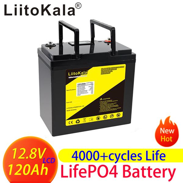 El último paquete de baterías Liitokala 12.8V120Ah 4S1P 3.2V100ah LiFePO4 es adecuado para generador, picnic, camping, 100A BMS incorporado