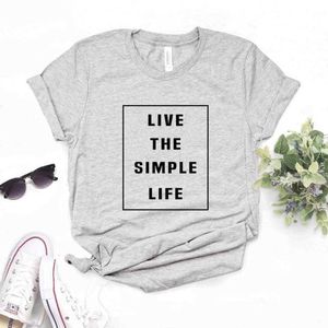 Live The Simple T Shirt Life Square T-shirt femme T-shirt femme décontracté drôle pour