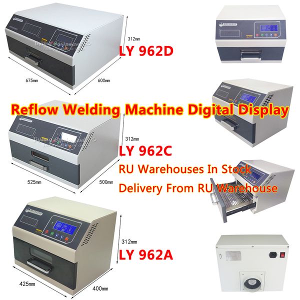 Máquina de soldadura en horno de reflujo de escritorio LY 962D 962C, 3600W, 2400W, 1600W, calentador de radiación infrarroja, soldadura PCB BGA SMT, Estación de Reparación