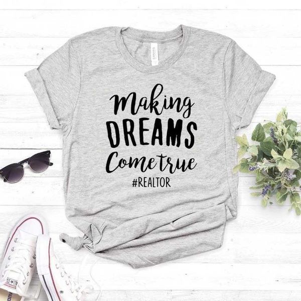 Making Dreams Come True Print Tops Mujeres Casual Camiseta divertida para Lady Girl Top Tee