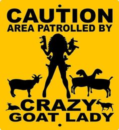 Man Vrouw Cadeau Boerderij Tin Bord Voorzichtigheidsgebied bewaakt door Crazy Goat Lady Poster Boerderij Binnenplaats Thuis Bar Wanddecoratie 6x8 inch5846926