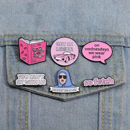 Broches en émail pour filles méchantes, broches personnalisées, vous ne pouvez pas vous asseoir avec nous, badges à revers, dessin animé Campus, film de jeunesse, bijoux cadeau pour amis BJ