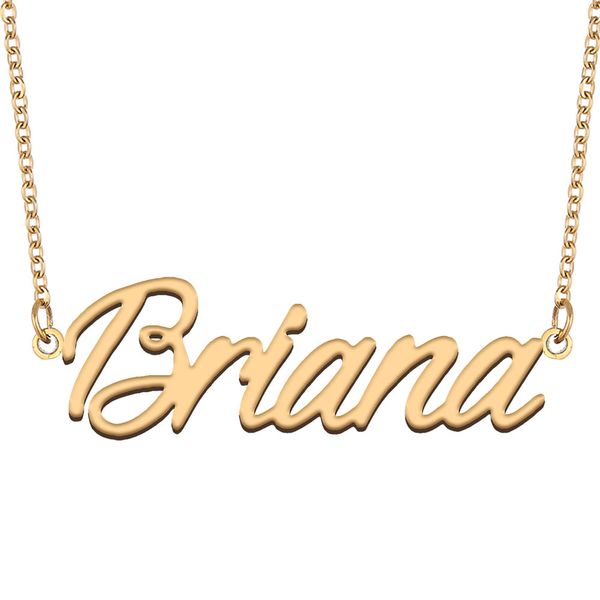 Collar con nombre de Briana, colgante con placa de identificación personalizada para mujeres, niñas, regalo de cumpleaños, joyería para mejores amigos, acero inoxidable chapado en oro de 18 quilates