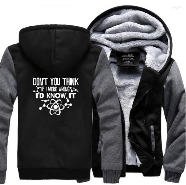 Sweats à capuche pour hommes Ne pensez-vous pas que si j'avais tort, je le saurais Funny Science Men 2023 Winter Fleece Casual Sweatshirts Mens Brand Jacket