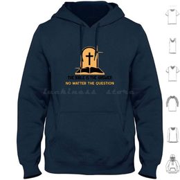 Sweats à capuche pour hommes Great Bible Motto-The Is The Answer No Matter Question In Orange And Black Text Hoodie Cotton Long Sleeve Spenma