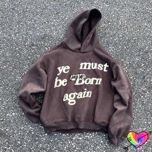 Hoodies voor heren Sweatshirts 2023fw Grasgrijs Zware stof CPFM Hoodie Heren Dames Pu Print Ye st Be Born Again Hoody W Pulloversyolq