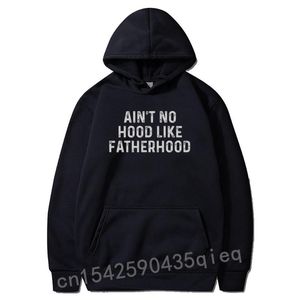 Sweats à capuche pour hommes Sweatshirts Aint No Hood Like Fatherhood Pocket Cadeaux de fête des pères Papa Company Imprimer pour les femmes Hoods à capuche SudaderaMen's