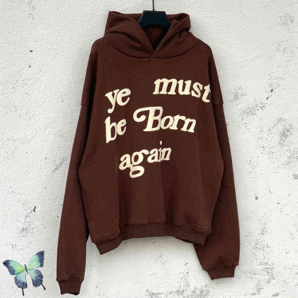 Sweats à capuche pour hommes Sweats à capuche en mousse marron Ye Must Be Born Again Sweat à capuche en molleton chaud hiver hommes femmes robe pulls T220825