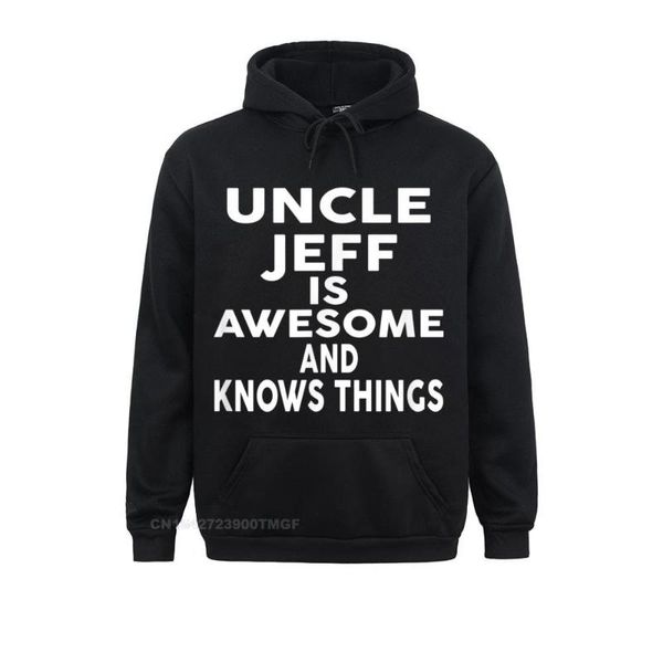 Sudaderas con capucha para hombre Est Men Uncle JEFF es impresionante y sabe cosas camiseta Cool Labor Day Sportswears manga larga
