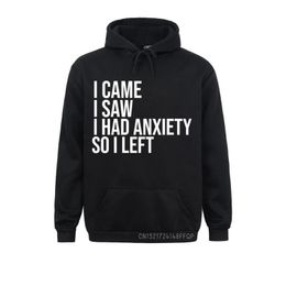 Sweats à capuche pour hommes Sweatshirts I Came Saw Had Anxiety So Left Sayings Pull à capuche Hommes Imprimé sur manches longues Normcore