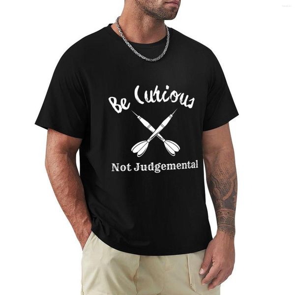 Polos pour hommes Be Curious Not Judgmental Funny Quote Unique Gift For Him Her Birthday Motivation Ins T-Shirt