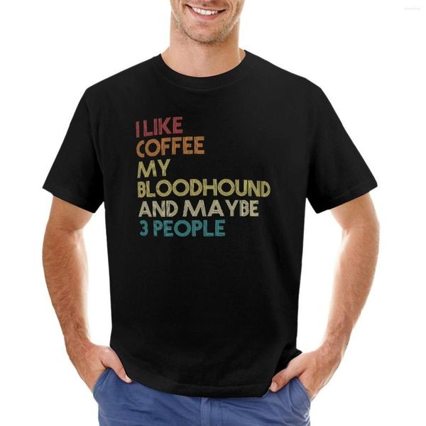 Polos pour hommes Bloodhound Dog Owner Gift Coffee Lovers Sarcastic Funny Quote Saying Vintage Retro T-Shirt