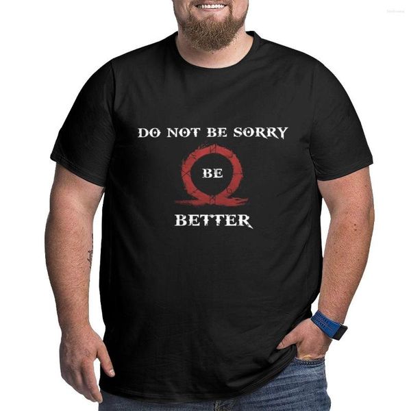 Polos pour hommes Ne soyez pas désolé Mieux T-shirt T-shirts personnalisés de grande taille T-shirts graphiques pour hommes