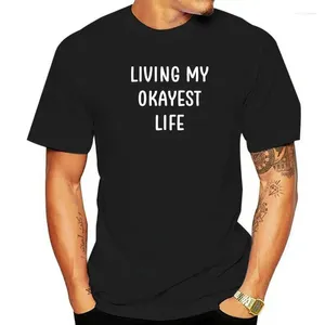 Polos pour hommes T-shirt Funny Living My Okayest Life.Blague sarcastique t-shirt haut T-Shirts hauts chemise ajustée coton décontracté personnalisé garçon