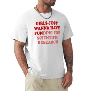 Polos pour hommes Girls Just Wanna Have Funding - Funny Saying Scientific Research March For Science T-Shirt Oversized T Shirt Homme Vêtements