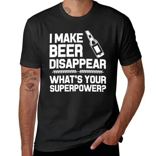 Polos masculins Je fais de la bière disparaître quel est votre t-shirt Superpower pour un garçon chemises graphiques t-shirts personnalisés pour hommes