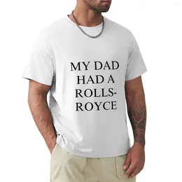 Polos para hombres, mi papá tenía una camiseta de parodia de rolls, ropa de verano, ropa estética de verano, ropa de peso pesado para hombres
