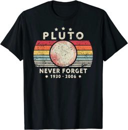 Camisetas para hombre 2021, camiseta para hombre, camisetas de verano, camiseta para hombre, nunca olvides Plutón, camiseta de estilo Retro, divertida camiseta de ciencia espacial J230625
