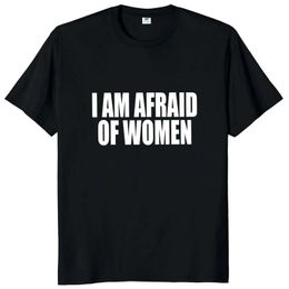 Heren t-shirts 2024 Ik ben bang voor vrouwen t-shirt grappige grappen