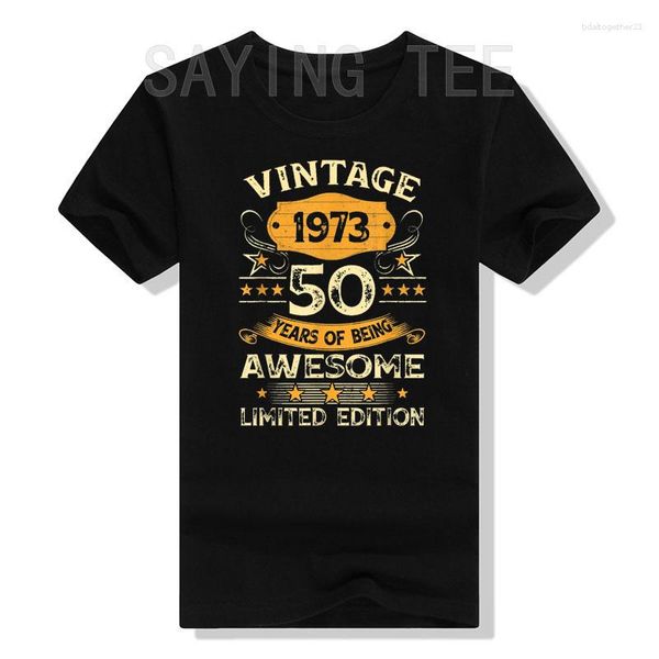 Camisetas para hombre 50 años impresionante desde 1973 50.o regalo de cumpleaños camiseta Vintage camisetas refranes cita en mujeres hombres ropa regalo