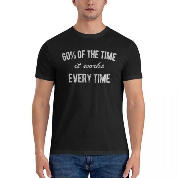 T-shirts masculins 60% du temps, cela fonctionne à chaque fois que les t-shirts ajustés essentiels pour les hommes t-shirts vierges t-shirts noirs et les hauts de taille J240509