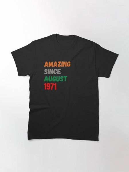 T-shirts pour hommes incroyables depuis août 1971 T-shirt classique