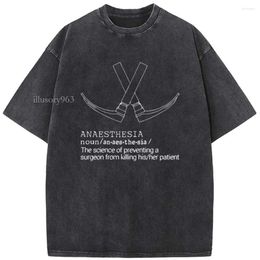 Camisetas para hombres Definición de anestesia: la ciencia de evitar que un cirujano mate a la camiseta gráfica de pacientes de Hisher 230g Washed Illusory963