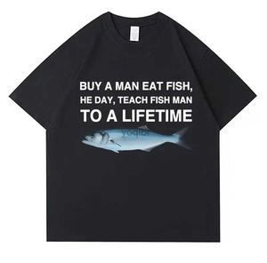 T-shirts voor heren kopen een man eten vis HIJ DAG Leert visman tot een leven lang grappige meme t-shirt unisex casual katoenen t-shirt mannen katoen oversized teesl2425