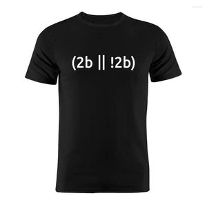 Heren t shirts codeerontwikkelaar programmeur grappen om te zijn of niet grappige minimalistische kunstwerken cadeau tee katoen unisex shirt