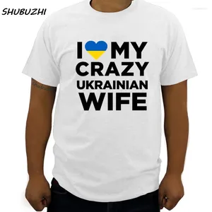 Heren T-shirts Katoenen heren T-shirt I Love My Crazy Oekraïense vrouw Leuk Oekraïne Native Shirt voor de zomer Merk Man Tee