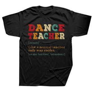 T-shirts voor heren dans leraar als een normale koeler t shirts grafisch katoen strtwear korte slev verjaardagscadeaus zomerstijl t-shirt h240506