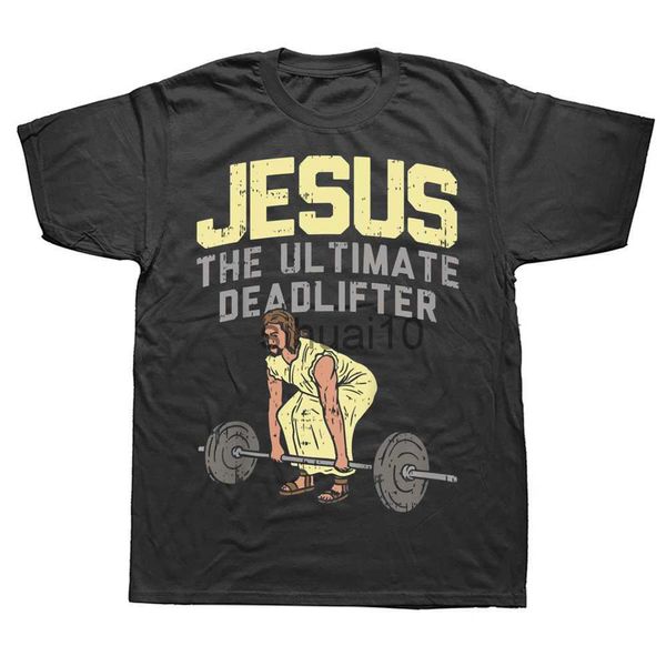 T-shirts pour hommes Deadlift Jesus Christian Haltérophilie Funny Gym T-shirts Graphic Cotton Streetwear T-shirt d'anniversaire à manches courtes Vêtements pour hommes J230731