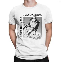 Heren t shirts pest me niet ijirandid nagatoro san cotton tops vrijetijds korte mouw o nek t-shirts geen speelgoed met manga t-shirts