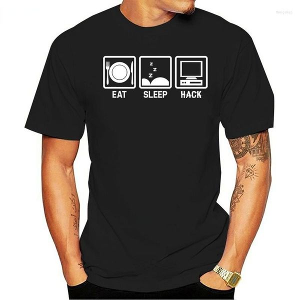 T-shirts pour hommes Eat Sleep Hack Hacker Programmeur informatique Chemise pour homme Funny Gamer Gaming Anniversaire Cadeau d'anniversaire T-shirt imprimé Ropa Mujer