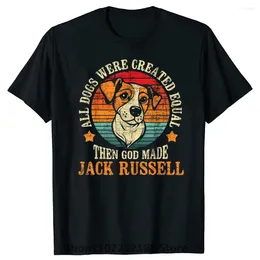 T-shirts pour hommes drôles tous les chiens ont été créés égaux Jack Russell Terrier amoureux des chiens été graphique coton Streetwear T-shirt à manches courtes