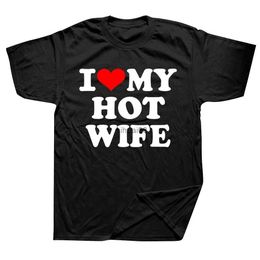 Camisetas para hombre Divertidas Amo a mi esposa caliente Camisetas Gráficas Ropa informal de algodón Manga corta Regalos de cumpleaños Camiseta de estilo veraniego Ropa para hombre