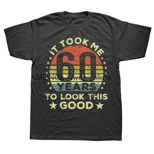 Heren t-shirts grappig dat het me 60 jaar kostte om er zo goed uit te zien 60e t shirts zomer grafisch katoen strmar short slve verjaardag cadeaus t-shirt h240506
