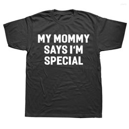 T-shirts voor mannen grappig mijn mama zegt dat ik speciaal ben shirt zomer stijl grafisch katoen streetwear korte mouw verjaardag cadeaus T-shirt heren