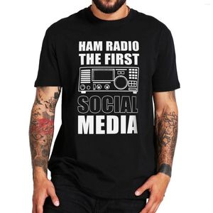 Camisetas para hombre Ham Radio, la primera camiseta Geek de las redes sociales, camiseta informal de operador aficionado, camisetas de algodón de talla europea