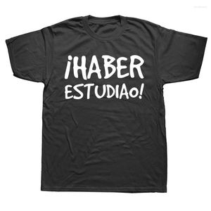 Camisetas para hombre han estudiado camisa divertida refranes españoles frase gráfica algodón Streetwear manga corta regalos de cumpleaños camiseta de estilo de verano