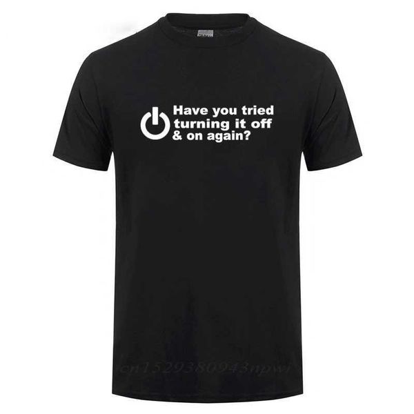T-shirts masculins Avez-vous essayé de l'éteindre et de mettre des tshirts un cadeau d'anniversaire amusant pour les hommes?C'est cool de donner un t-shirt aux programmeurs et pirates de nerds J240426