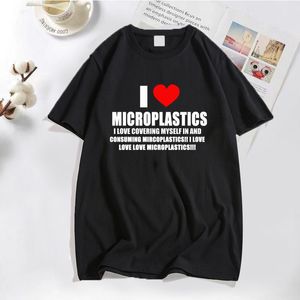 T-shirts pour hommes J'aime les microplastiques T-shirt Hommes Femmes Drôle Humour Lettre Imprimé Tshirt Casual Coton T-shirts pour hommes Harajuku Unisexe Streetwear 230503