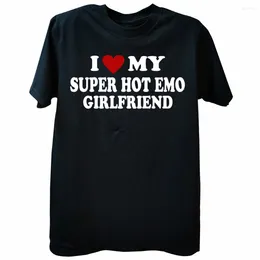 T-shirts pour hommes j'aime ma petite amie Super Emo Hip Hop coton Streetwear à manches courtes cadeaux d'anniversaire Gf T-shirt hommes