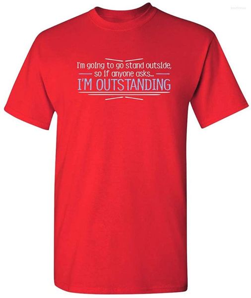 T-shirts pour hommes I'm Outstanding Sarcastic Graphic Novelty Adult Humour Mens Funny Shirt Cool Tee Respirant Cotton Short Sleeve TShirt