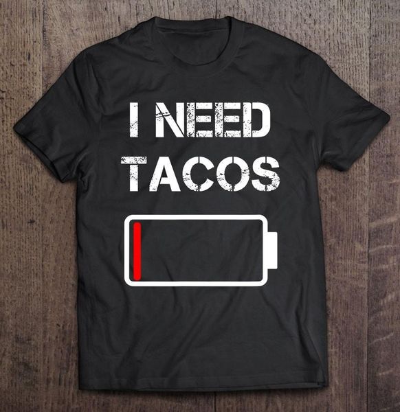 Camisetas para hombre, necesito Tacos, comida mexicana, México, camiseta divertida de Taco para hombres, camisetas de Manga, camisetas gráficas, ropa, camisetas para parejas