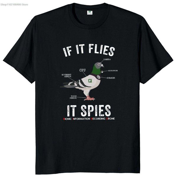 Camisetas para hombres Si vuela, espía, los pájaros no son reales, camiseta divertida, Nerd Drone, teoría de la conspiración, camisetas clásicas, 100% algodón para unisex G230309