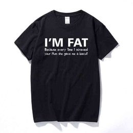 Camisetas para hombres Estoy gordo porque camisa - Divertido tu madre ofensiva broma broma galleta top moda algodón manga corta camiseta regalo camiseta R230914